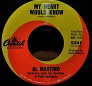 Al Martino - My Heart Would Know / Hush...Hush, Sweet Charlotte