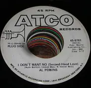 Al Perkins - I Don't Want No (Second-Hand Love)