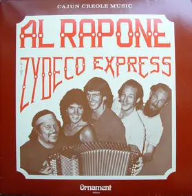 Al Rapone & The Zydeco Express - Cajun Creole Music