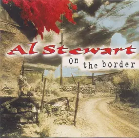 Al Stewart - On The Border