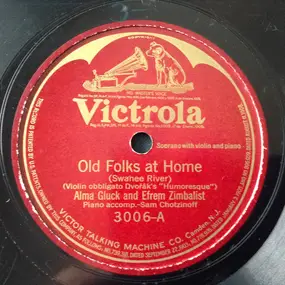 Alma Gluck - Old Folks At Home / The Rosary