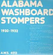 Alabama Washboard Stompers - 1930-1932