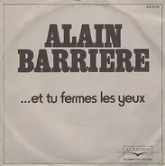 Alain Barrière - Et Tu Fermes Les Yeux