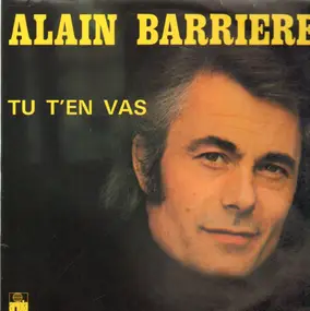 Alain Barriere - Tu t'en vas