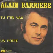 Alain Barrière - Tu t'en vas / Un poete