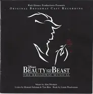 Alan Menken , Howard Ashman , Tim Rice - Beauty And The Beast - The Broadway Musical (Original Broadway Cast Recording)