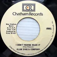 Alan Syms & Company - I Don't Wanna Hear It