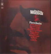Alban Berg - Pierre Boulez / Walter Berry / Isabel Strauss / Fritz Uhl / Karl Dönch - Wozzeck