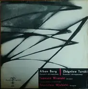 Alban Berg / Zbigniew Turski - Tadeusz Wroński , Orkiestra Symfoniczna Filharmonii Narodowej / Stan - Koncert Skrzypcowy