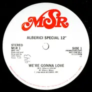 Alberici - We're Gonna Love / England's Children
