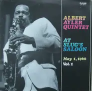 Albert Ayler Quintet - At Slug's Saloon May 1, 1966 Vol. 1
