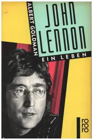 John Lennon - John Lennon. Ein Leben.