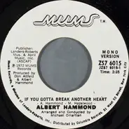 Albert Hammond - If You Gotta Break Another Heart