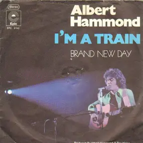 Albert Hammond - I'm A Train - Brand New Day