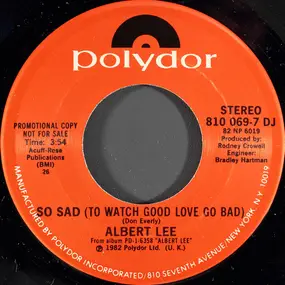 Albert Lee - So Sad (To Watch Good Love Go Bad)