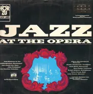 Albert Mangelsdorff, Gunther Schuller... - Jazz At The Opera
