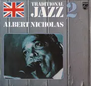Albert Nicholas - Traditional Jazz 2: Memories Of Albert Nicholas