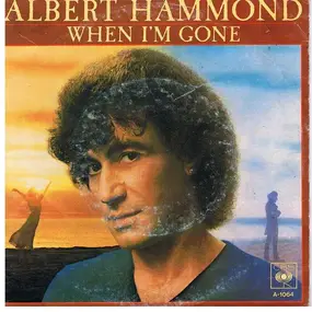 Albert Hammond - When I'm Gone / World Of Love