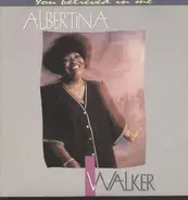 Albertina Walker - You Believed in Me