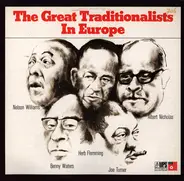 Albert Nicholas , Herb Fleming , Nelson Williams , Benny Waters , Joe Turner - The Great Traditionalists In Europe