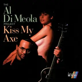 Al DiMeola - Kiss My Axe