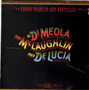 Al Di Meola & John Mclaughlin, Paco De Lucia - Friday Night in San Francisco