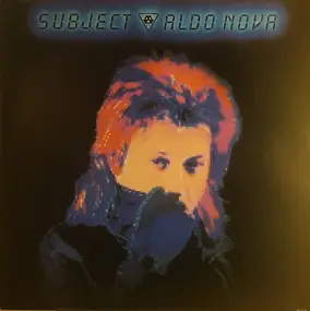 Aldo Nova - Subject