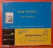 Alex Britti - Sono Contento / Io Con La Ragazza Mia, Tu Con La Ragazza Tua