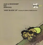 Alex Finkin & Reverend P Feat. Dionysos - Keep Blazin' Up
