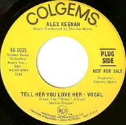 Alex Keenan - Tell Her You Love Her