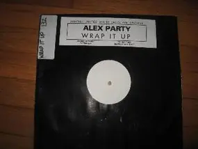 Alex Party - Wrap It Up