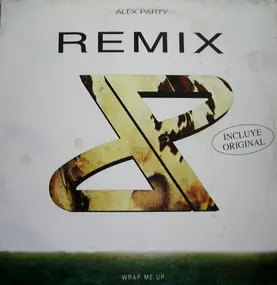 Alex Party - Wrap Me Up (Remix)
