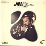 Alex Welsh & His Band - If I Had A Talking Picture Of You