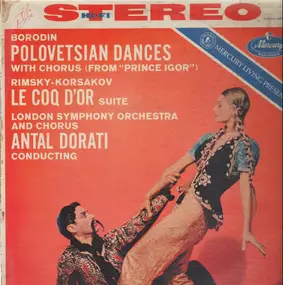 Alexander Borodin - Polovetsian Dances With Chorus · Le Coq D'Or Suite