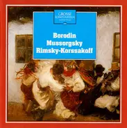 Borodin / Mussorgsky / Rimsky-Korsakov - Borodin Mussorgsky Rimsky-Korssakoff