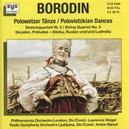 Alexander Borodin - Polowetzer Tänze / Polovietzkian Dances