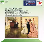 Chopin / Alexander Brailowsky - Polonaises. Fantaisie-Impromtu Op.66, Tarantella Op.43, Berceuse Op.57
