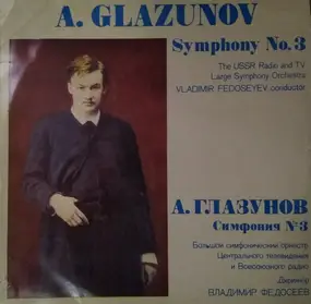 Alexander Glazunov - Symphony No.3 In D Major Op. 33