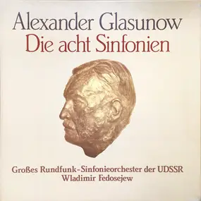 Alexander Glazunov - Die Acht Sinfonien