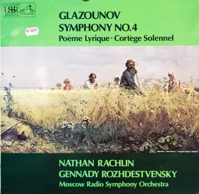 Alexander Glazunov - Symphony No. 4 Poeme Lyrique Cortege Solennel