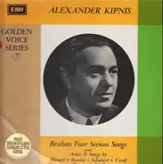 Alexander Kipnis , Johannes Brahms , Wolfgang Amadeus Mozart , Franz Schubert , Erich Orthmann , Cl - Brahms Four Serious Songs + Arias And Songs
