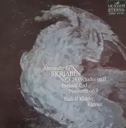 Scriabin / Rudolf Kerer - 24 Preludes Op. 11 / Prelude Und Nocturne Op. 9