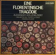 Zemlinsky - Eine Florentinische Tragödie Op. 16 (Un Tragedia Fiorentina)