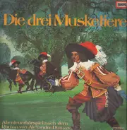 Alexandre Dumas - Die Drei Musketiere