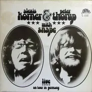 Alexis Korner & Peter Thorup With Snape - Live  On Tour In Germany