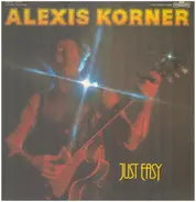 Alexis Korner - Just Easy
