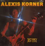 Alexis Korner - Just Easy