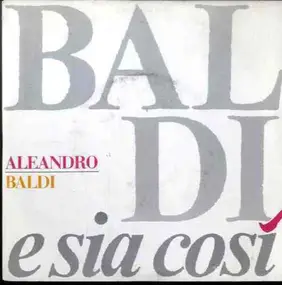 Aleandro Baldi - E Sia Così