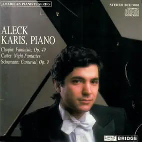 Aleck Karis - Karis Plays: Chopin, Carter, Schumann