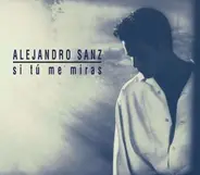 Alejandro Sanz - Si Tu Me Miras /Cd+Dvd